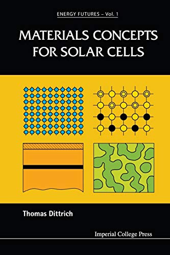 Materials Concepts For Solar Cells (Energy Futures, Band 1)