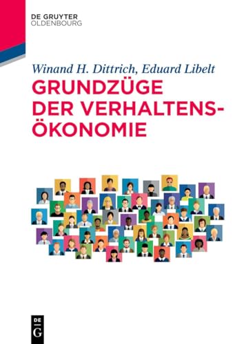 Grundzüge der Verhaltensökonomie (De Gruyter Studium) von De Gruyter Oldenbourg