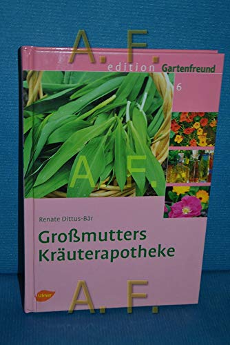 Großmutters Kräuterapotheke