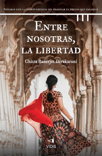 Entre nosotras, la libertad von Vidis Histórica