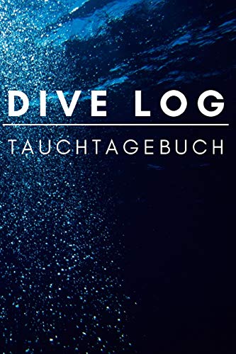 Dive Log Tauchtagebuch: das praktische Taucher Logbuch für 108 Tauchgänge - Tauchtagebuch - Format 6x9 (A5)