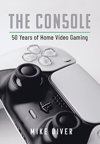 The Console: 50 Years of Home Video Gaming von White Owl