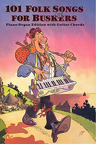 101 Folk Songs For Buskers 101 Folk Songs For Buskers