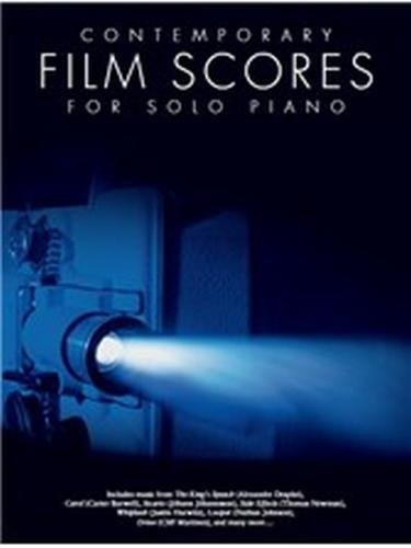Contemporary Film Scores For Solo Piano For Solo Piano: Noten, Sammelband, Klavierpartitur für Klavier Solo Contemporary Film Scores For Solo Piano For Solo Piano: Noten, Sammelband, Klavierpartitur für Klavier Solo