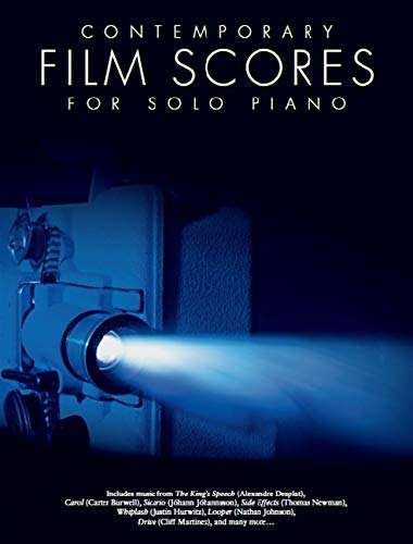 Contemporary Film Scores For Solo Piano For Solo Piano: Noten, Sammelband, Klavierpartitur für Klavier Solo Contemporary Film Scores For Solo Piano For Solo Piano: Noten, Sammelband, Klavierpartitur für Klavier Solo