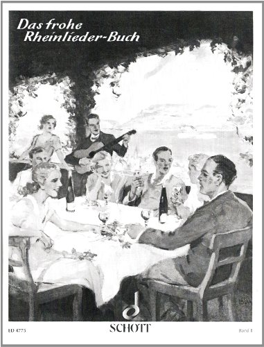 Das frohe Rheinlieder-Buch: Eine Sammlung der meistgesungenen Lieder von Rhein, Wein und Liebe. Band 2. Singstimme(n) und Klavier.