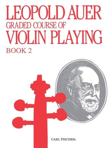 Graded Course of Violin Playing Book 2: Pre-Elementary Graded Course of Violin Playing Book 2: Pre-Elementary