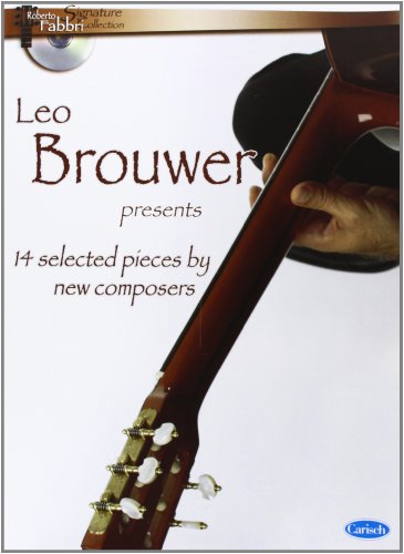 Leo Brower Presents 14 Selected Modern Composition Leo Brower Presents 14 Selected Modern Composition