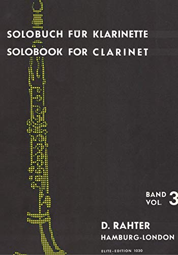 Solobuch für Klarinette: Band 3. Klarinette. Solobuch für Klarinette: Band 3. Klarinette. von Benjamin - Simrock