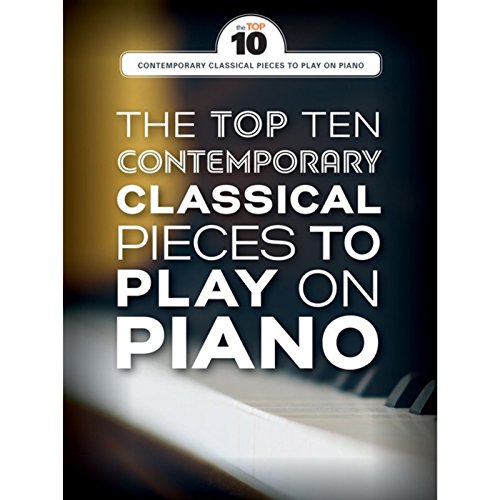 The Top Ten Contemporary Classical Pieces: Top 10
