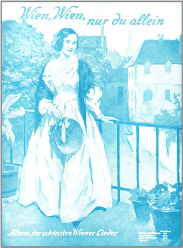 Wien, Wien, nur du allein: Das Album der schönsten Wiener Lieder. Violine. Violine.