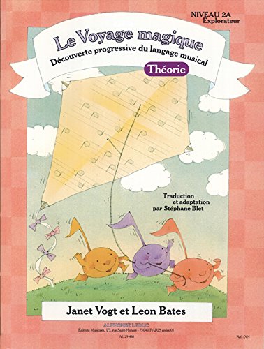 Bates: le Voyage Magique (Traduction et Adaptation par Stephane Blet) Niveau 2a - Explorateur/Theo von Alphonse Leduc