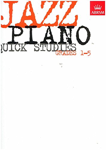 Jazz Piano Quick Studies: Grades 1-5 (ABRSM Exam Pieces) von Oxford University Press