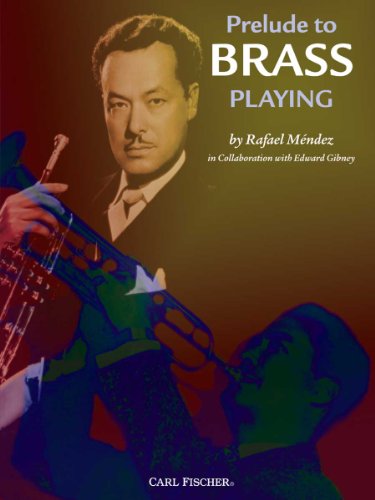 Prelude to Brass Playing Mendezgibney Prelude to Brass Playing Mendezgibney von Carl Fischer