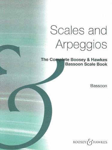 The Complete Boosey & Hawkes Bassoon Scale Book: Fagott. The Complete Boosey & Hawkes Bassoon Scale Book: Fagott. von Boosey & Hawkes, London