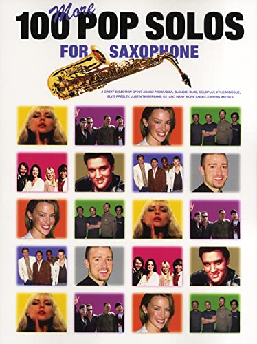 100 More Pop Solos for Saxophone. Saxophon von Music Sales Limited