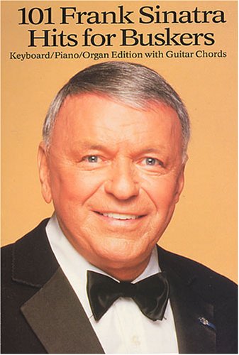 101 Frank Sinatra Hits For Buskers von Music Sales