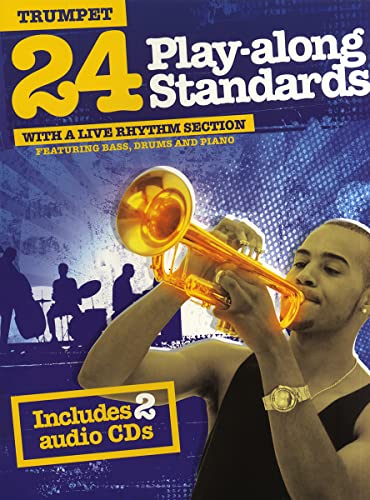 24 Play-along Standards with A Live Rhythm Section - Trumpet von Music Sales