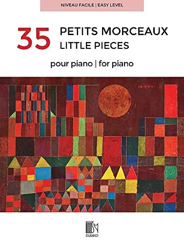 35 Petits Morceaux pour piano - Niveau Facile - Piano 35 Petits Morceaux pour piano - Niveau Facile - Piano