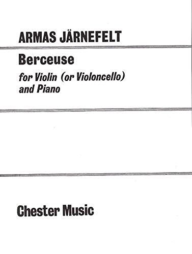 Armas Jarnefelt: Berceuse for Violin (Cello) and Piano