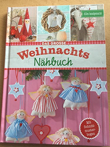 Das große Weichnachtsnähbuch Das große Weichnachtsnähbuch von Naumann & Göbel Verlagsgesellschaft mBH,