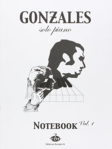 Gonzales Chilly Notebook Volume 1 Piano Solo Pf Bk Gonzales Chilly Notebook Volume 1 Piano Solo Pf Bk