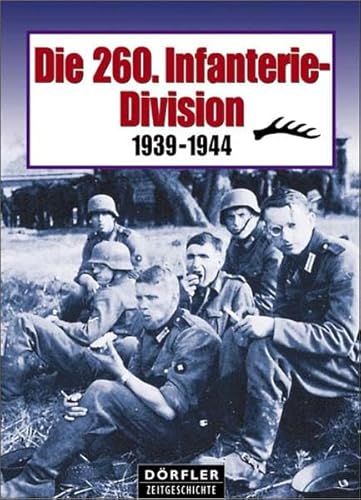 Die 260. Infanterie-Division 1939-1944