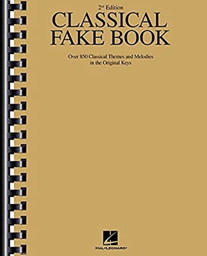 Classical Fake Book (2nd Ed.) for C-Instruments: Over 850 Classical Themes and Melodies (Fake Books) von HAL LEONARD