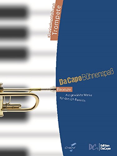 Da Capo Bühnenspaß Bronze - Klavierbegl Trompete