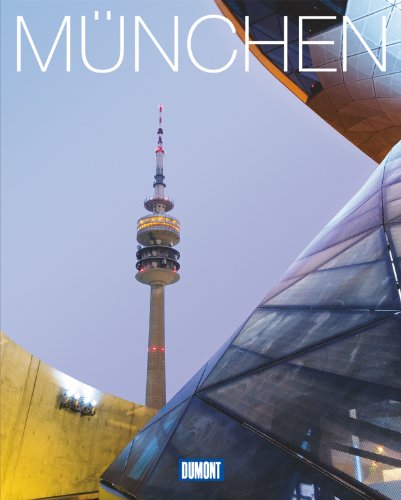 DuMont Bildband München: Lebensart, Kultur und Impressionen