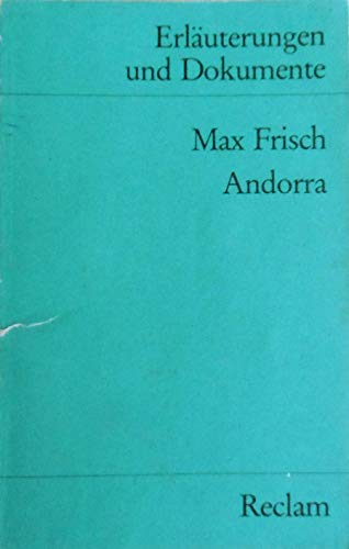Erläuterungen und Dokumente zu Max Frisch: Andorra Erläuterungen und Dokumente zu Max Frisch: Andorra