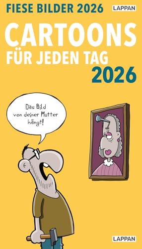 Fiese Bilder Cartoons für jeden Tag 2026: Tagesabreißkalender: 1 Tag, 1 Seite; Kalender im Hochformat 12 x 21 cm zum Aufstellen | Schwarzer Humor für das ganze Jahr Fiese Bilder Cartoons für jeden Tag 2026: Tagesabreißkalender: 1 Tag, 1 Seite; Kalender im Hochformat 12 x 21 cm zum Aufstellen | Schwarzer Humor für das ganze Jahr von Lappan