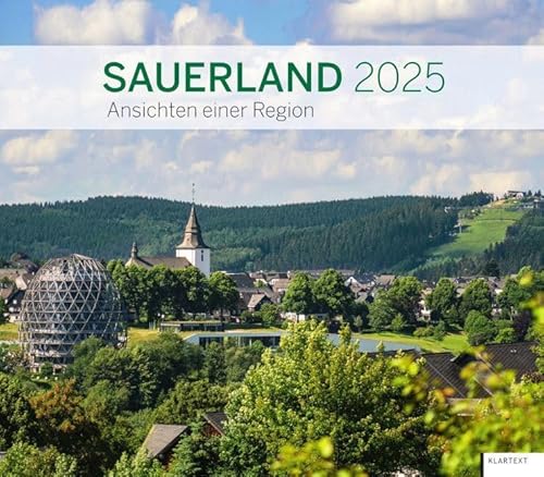 Kalender Sauerland 2025: Ansichten einer Region. Kalender 2025
