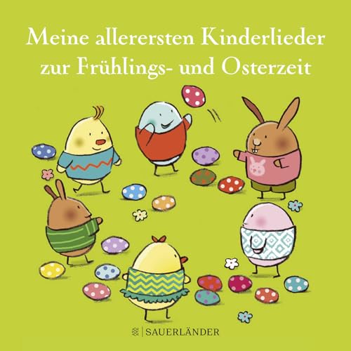 Meine allerersten Kinderlieder zur Frühlings- und Osterzeit