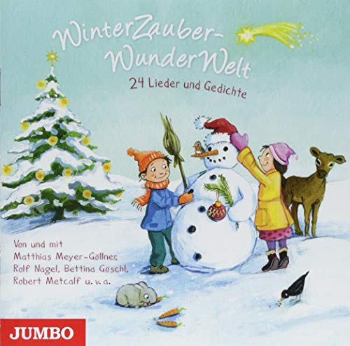 WinterZauberWunderWelt: 24 Lieder und Gedichte WinterZauberWunderWelt: 24 Lieder und Gedichte