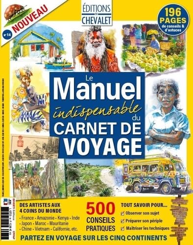 Editions du Chevalet 14 - Carnet de Voyage : le manuel indispensable - Avril 2024 von DIVERTI EDITIONS