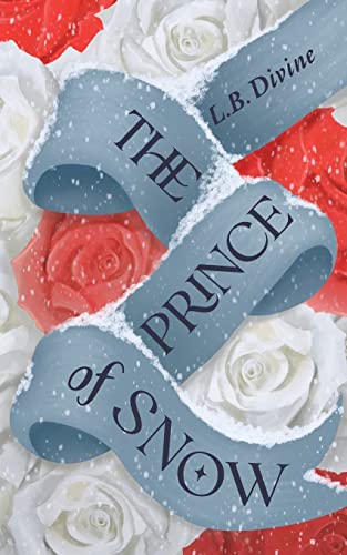 The Prince of Snow von L.B. Divine
