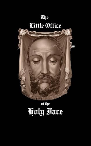 Little Office of the Holy Face von Sensus Fidelium Press