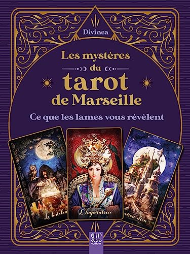 Les mystères du tarot de Marseille: Ce que les lames vous révèlent von SUZAC