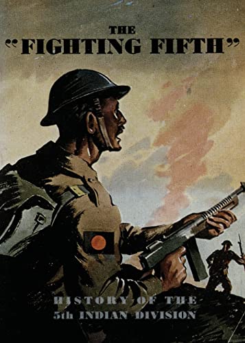 THE FIGHTING FIFTH: History of the 5th Indian Division von Naval & Military Press Ltd