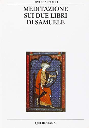 Meditazione sui due libri di Samuele (Bibbia e liturgia) von Queriniana