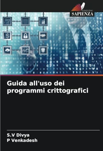 Guida all'uso dei programmi crittografici von Edizioni Sapienza