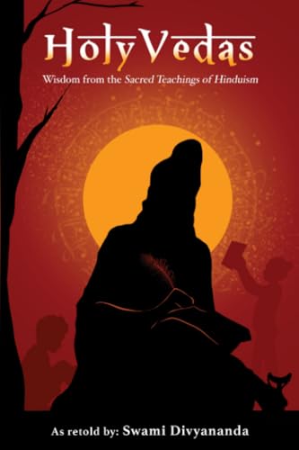 Holy Vedas: Wisdom from the Sacred Teachings of Hinduism Holy Vedas: Wisdom from the Sacred Teachings of Hinduism von Grapevine