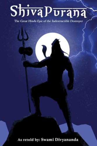 Shiva Purana: The Great Hindu Epic of indestructible Destroyer von TGC Press