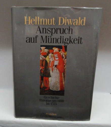 Anspruch auf Mündigkeit um 1400 - 1555