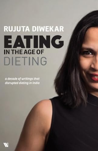 Eating in the Age of Dieting: A collection of notes and essays from over the years Eating in the Age of Dieting: A collection of notes and essays from over the years von Westland