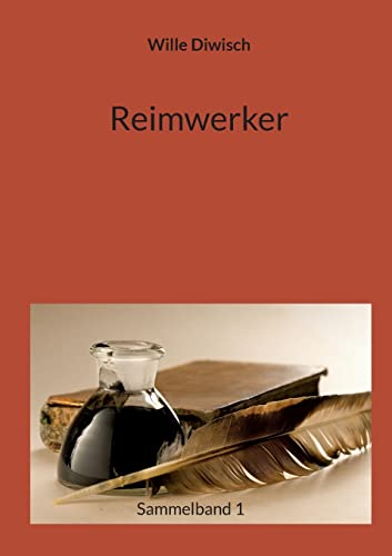 Reimwerker: Sammelband 1 von BoD – Books on Demand
