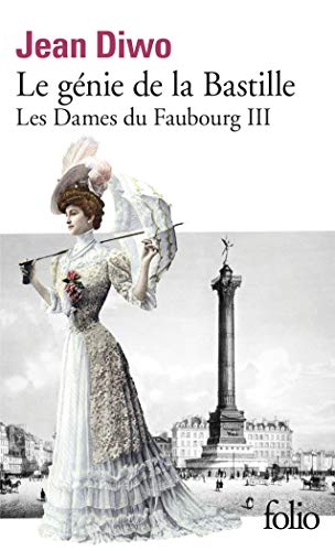 Les Dames du Faubourg, tome 3 : Le Génie de la Bastille von Folio