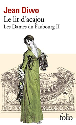 Les Dames du faubourg, tome 2 : Le Lit d'acajou von Folio
