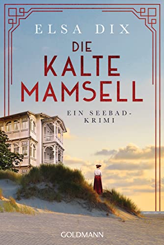 Die kalte Mamsell: Ein Seebad-Krimi (Viktoria Berg und Christian Hinrichs ermitteln, Band 3)